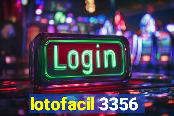 lotofacil 3356